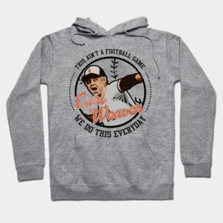 Earl Weaver Baltimore Quote Hoodie